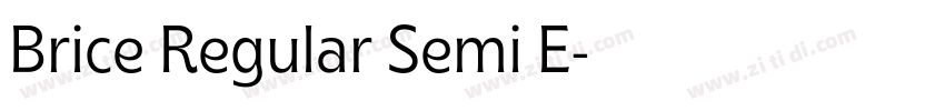 Brice Regular Semi E字体转换 Brice Regular Semi E字体转换